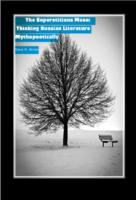 The Superstitious Muse: Thinking Russian