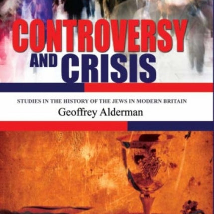 Controversy and Crisis: Studies in the History of