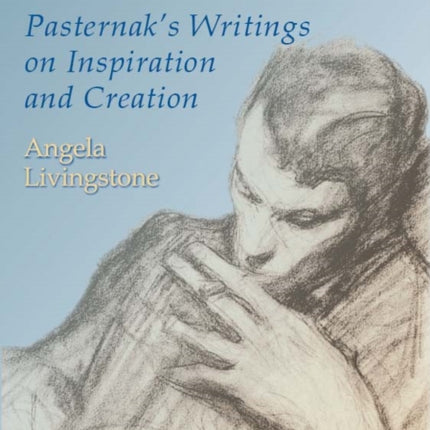 The Marsh of Gold: Pasternak's Writings on