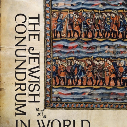 The Jewish Conundrum in World History