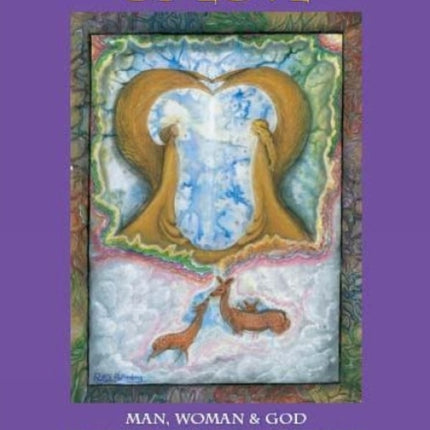 The Wisdom of Love: Man, Woman and God in Jewish