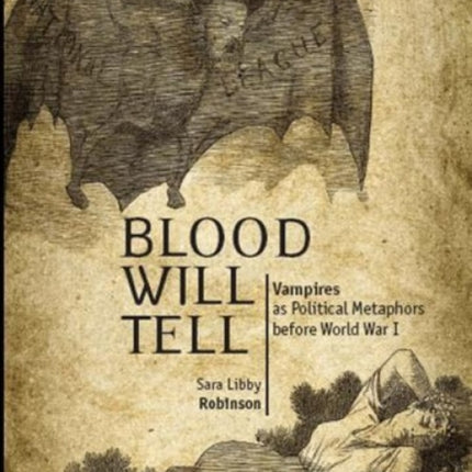 Blood Will Tell: Vampires as Political Metaphors