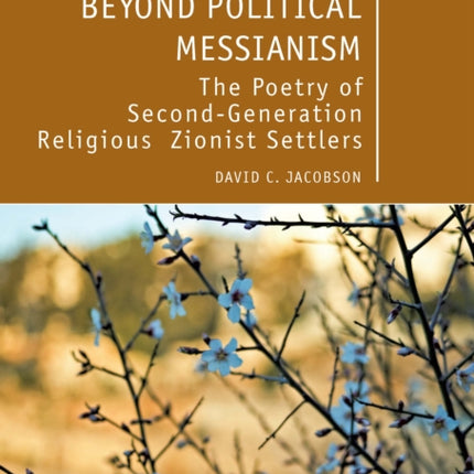 Beyond Political Messianism: The Poetry of Second