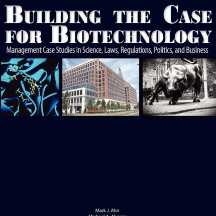 Building the Case for Biotechnology: Management