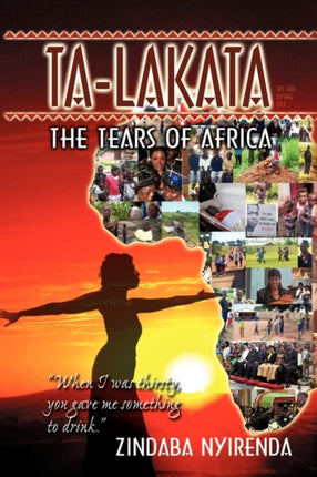 Ta-Lakata: The Tears of Africa