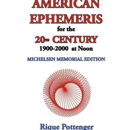 The New American Ephemeris for the 20th Century, 1900-2000 at Noon