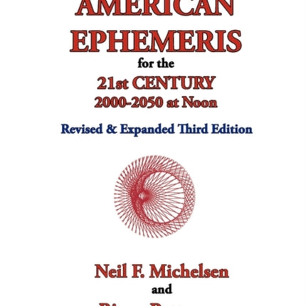 The American Ephemeris for the 21st Century, 2000-2050 at Noon