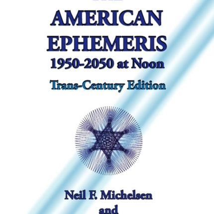 The American Ephemeris 1950-2050 at Noon