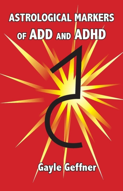 Astrological Markers for ADD and ADHD