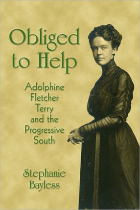Obliged to Help: Adolphine Fletcher Terry and the