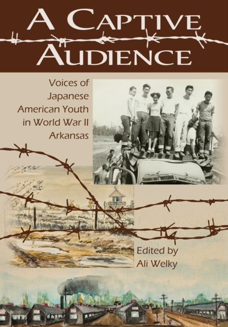 A Captive Audience: Voices of Japanese American