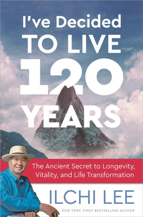 I'Ve Decided to Live 120 Years: The Ancient