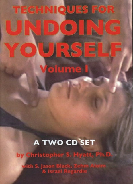 Techniques for Undoing Yourself CD: Volume I