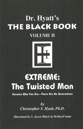 Black Book: Volume II: Extreme - The Twisted Man