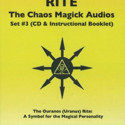 Chaos Magick Audios CD: Volume III: The Ouranos Rite -- A Symbol of the Magical Personality