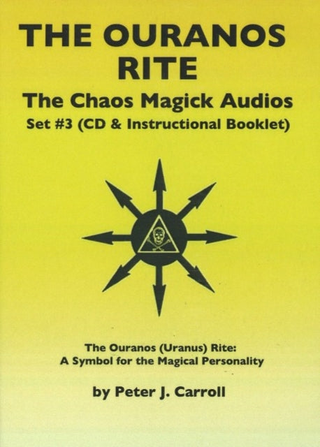 Chaos Magick Audios CD: Volume III: The Ouranos Rite -- A Symbol of the Magical Personality