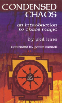 Condensed Chaos: An Introduction to Chaos Magic