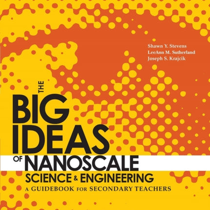 The Big Ideas of Nanoscale Science and