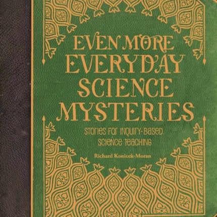 Even More Everyday Science Mysteries: Stories for