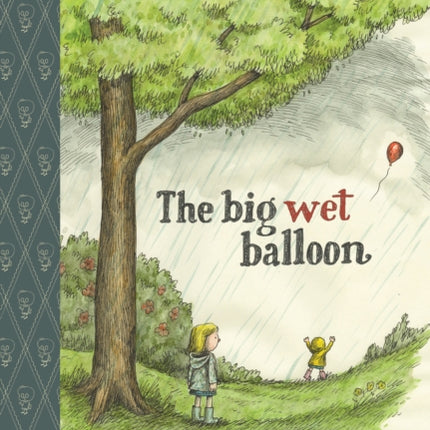 The Big Wet Balloon: Toon Books Level 2