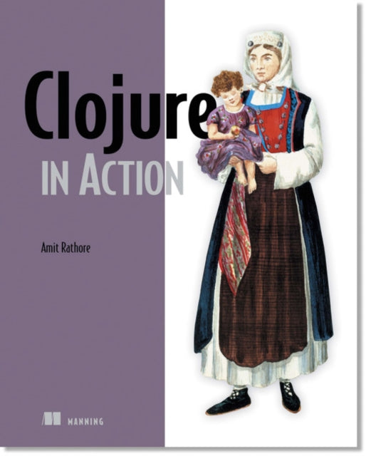 Clojure in Action Elegant Applications on the Jvm