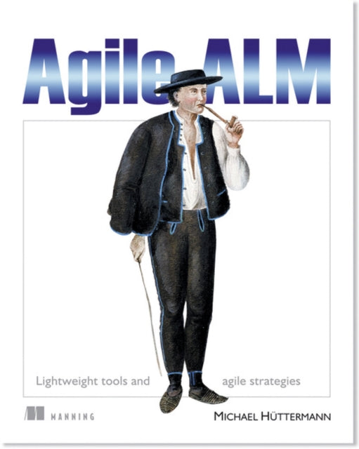 Agile ALM Lightweight tools and Agile strategies