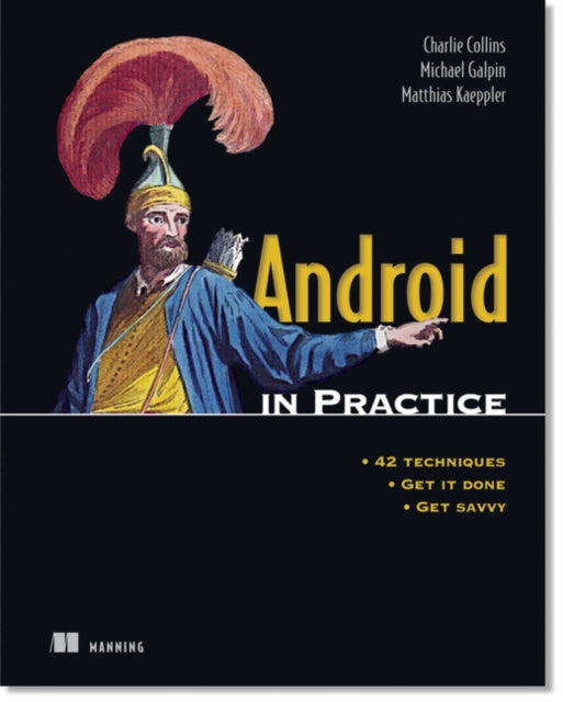 Android in Practice Includes 91 Techniques