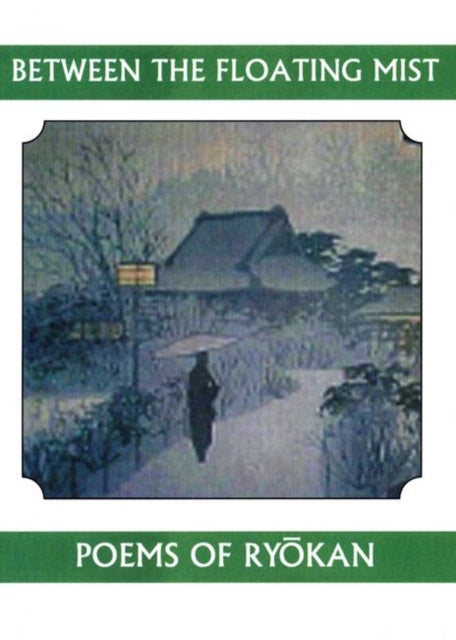 Between the Floating Mist: Poems of Ryokan