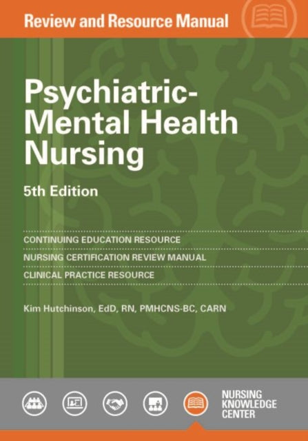Psychiatric-Mental Health Nursing: Review and