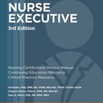 Nurse Executive: Review and Resource Manual