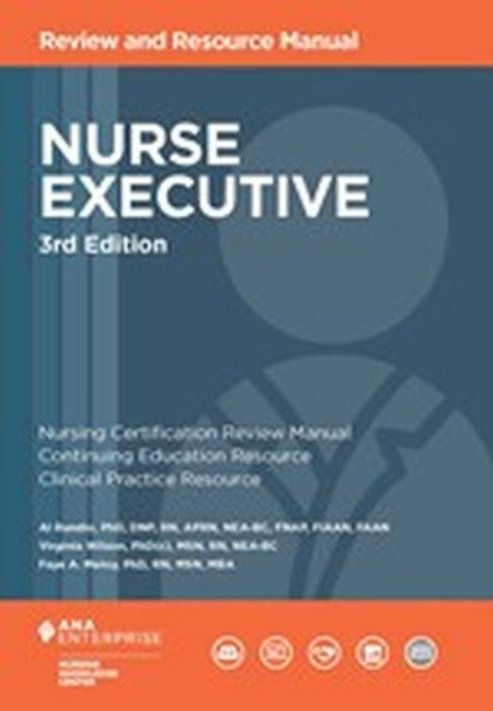 Nurse Executive: Review and Resource Manual