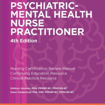 Psychiatric-Mental Health Nurse Practitioner: