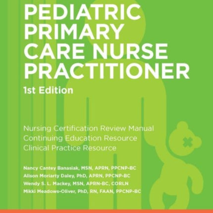 Pediatric Primary Care Nurse Practitioner: Review