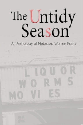 The Untidy Season: An Anthology of Nebraska Women Poets