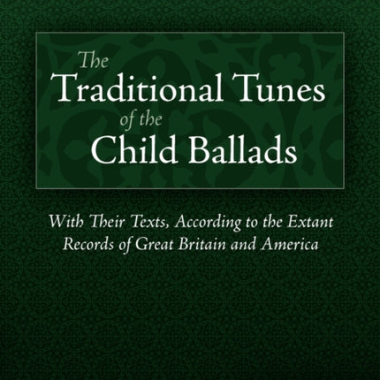 The Traditional Tunes of the Child Ballads, Vol 1