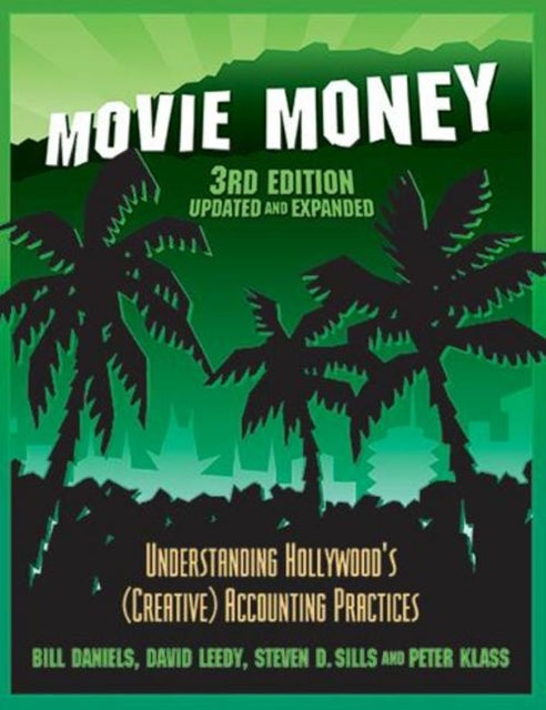 Movie Money: Understanding Hollywood's (Creative) Accounting Practices