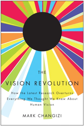 The Vision Revolution: How the Latest Research