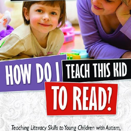 How Do I Teach This Kid To Read