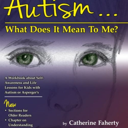 Autism…What Does It Mean To Me?: A Workbook
