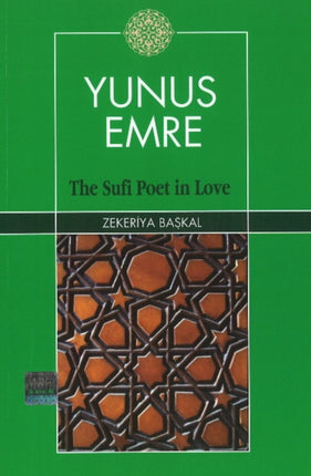 Yunus Emre: The Sufi Poet In Love