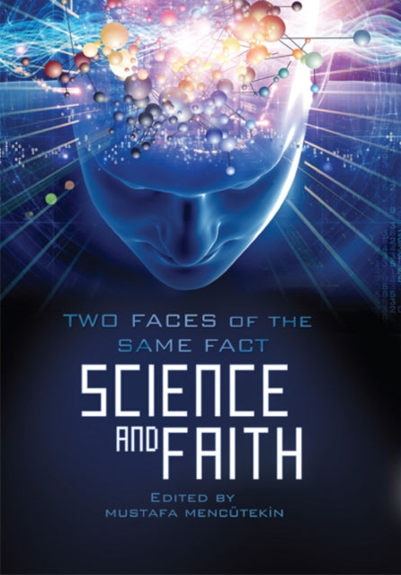 Science & Faith: Two Faces of the Same Fact