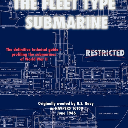 The Silent Service in WWII: The Fleet Type Submarine