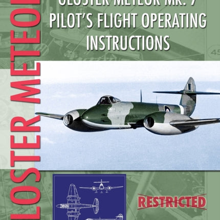 Gloster Meteor Mk. 7 Pilot's Flight Operating Instructions