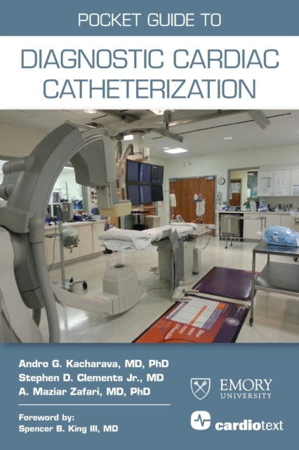 Pocket Guide to Diagnostic Cardiac Catheterization