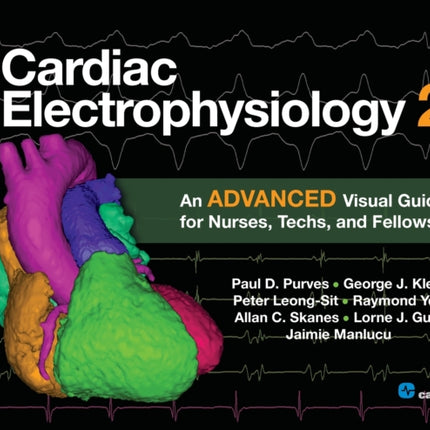 Cardiac Electrophysiology 2: An Advanced Visual