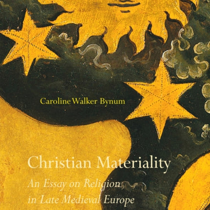 Christian Materiality: An Essay on Religion in Late Medieval Europe