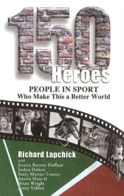 150 Heroes: People in Sport Who Make This a Better World