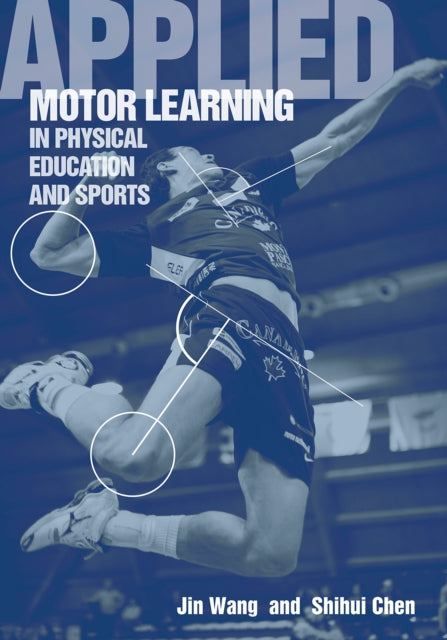 Applied Motor Learning in Physical Education & Sports