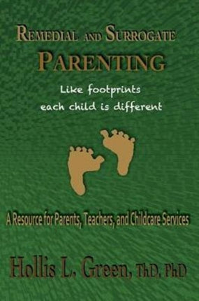 Remedial and Surrogate Parenting: A Resource for Parents, Teachers, and Childcare Services