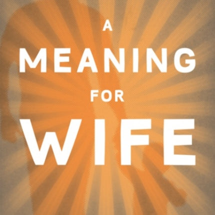 A Meaning For Wife